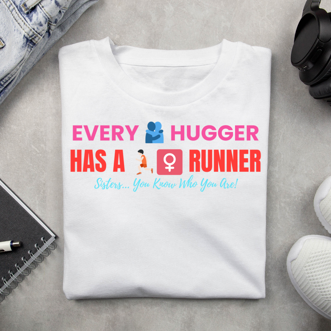 “Every Hugger Has a Runner” Unisex Cotton T-Shirt – Quirky & Relatable Comfort Wear