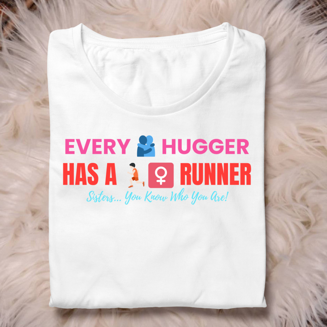 “Every Hugger Has a Runner” Unisex Cotton T-Shirt – Quirky & Relatable Comfort Wear